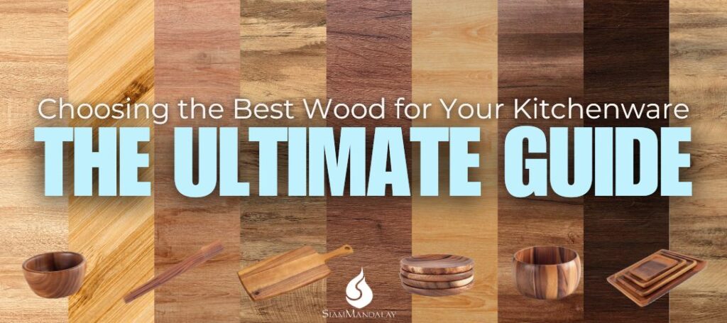 The background of the image is a big wall of lumber with different shades and types of wood planks. The words "Choosing the Best Wood for You Kitchenware, The Ultimate Guide" are laid over it. Below the text are small images of various wooden kitchenware items, pictured from left to right are: sheru bowls, salad tongs, charcuterie board, circular serving trays, grand gourmet bowl, and nesting trays.