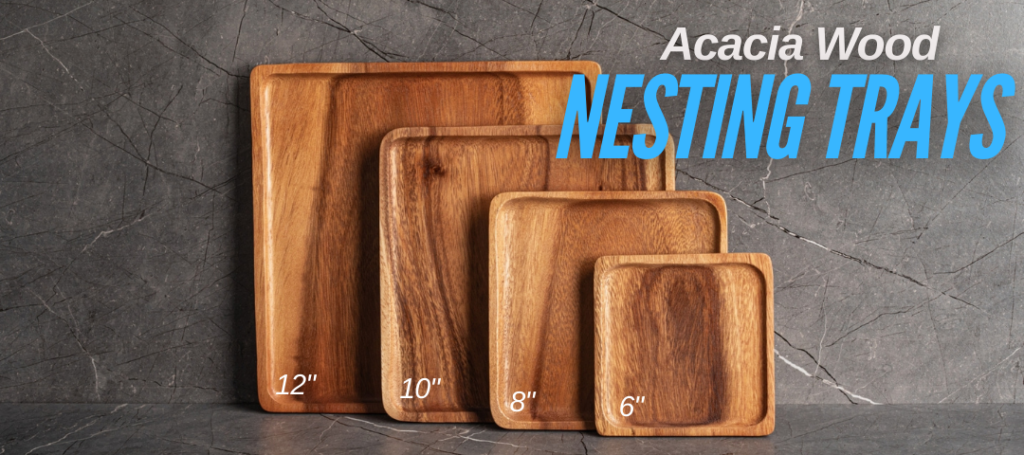 Displays each size wood nesting tray along with their measurements and the words "Acacia Wood Nesting Trays"